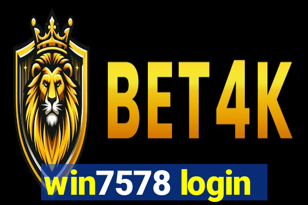 win7578 login